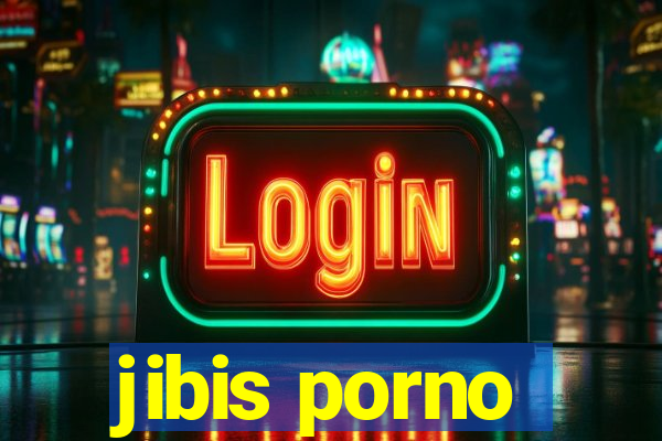 jibis porno